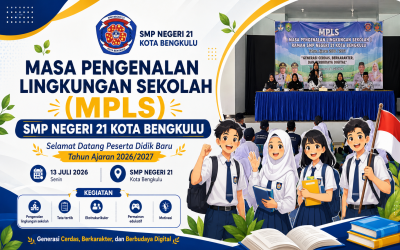 MPLS SMPN 21 Kota Bengkulu : Mewujudkan Generasi Cerdas, Berkarakter, dan Berbudaya Digital.